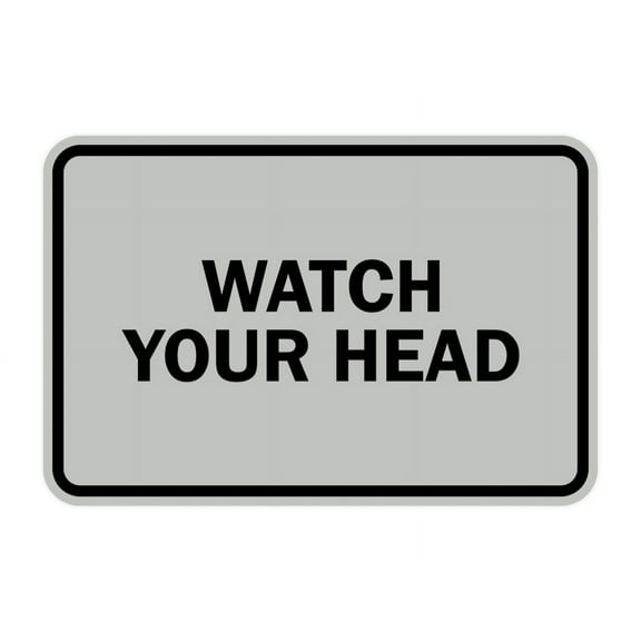 Classic Framed Watch Your Head Sign (Lt Gray) - Small