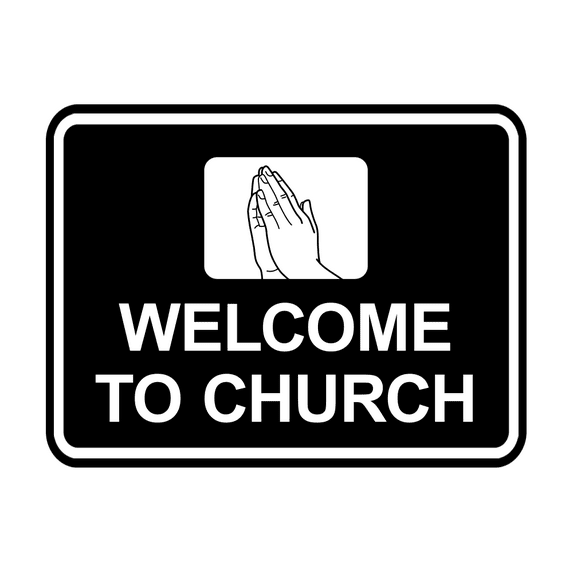 Classic Framed Welcome To Church Praying Hands Sign (Black) - Small