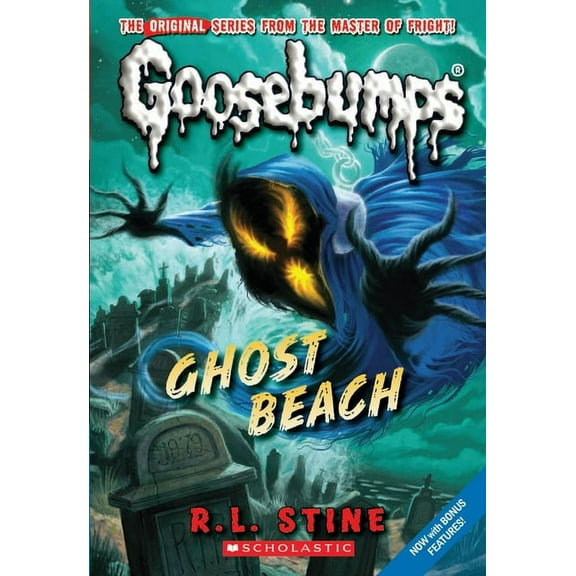 Classic Goosebumps Ghost Beach (Classic Goosebumps #15): Volume 15, Book 15, (Paperback)