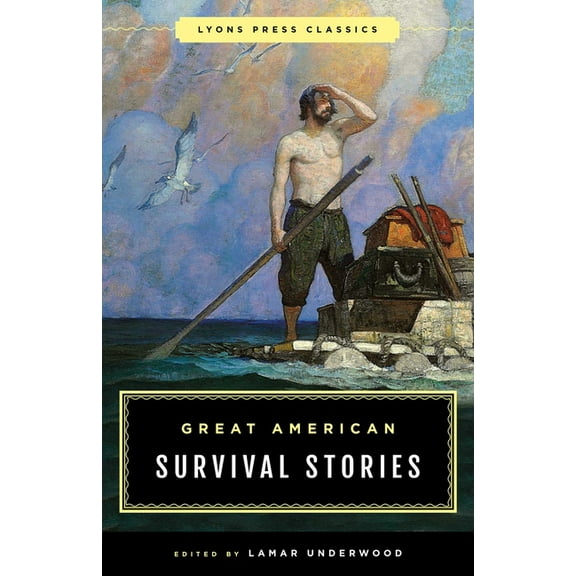 Classic Great American Survival Stories, (Paperback)