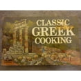 thumbnail image 1 of Pre-Owned Classic Greek Cooking (Paperback) 0911954317 9780911954319, 1 of 1