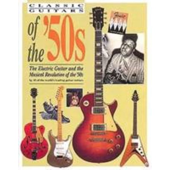 Pre-Owned Classic Guitars Of The 50s (Hardcover) 0879304278 9780879304270