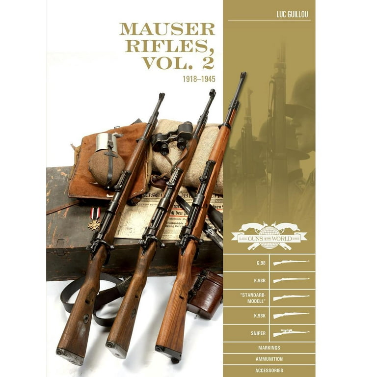 Classic Guns of the World: Mauser Rifles, Vol. 2: 1918-1945
