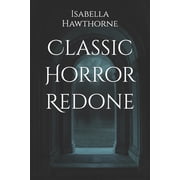 Classic Horror Redone, Paperback