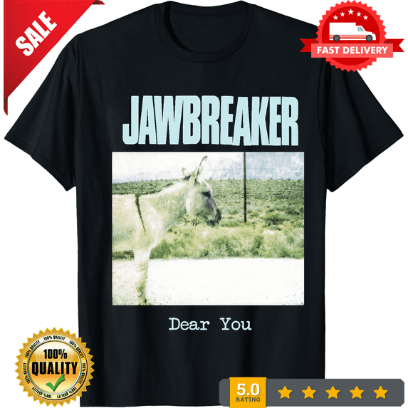 Classic JAWBREAKER Dear You 25th Anniversary Black All Size Unisex Shirt, LIMITED EDITION-TH65419