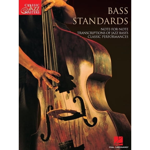 Classic Jazz Masters Bass Standards: Classic Jazz Masters Series, (Paperback)