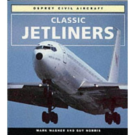 Pre-Owned Classic Jetliners (Colour Series (Aviation)) (Paperback) 1855324040 9781855324046