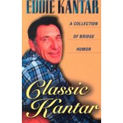 Collection of Bridge Humor Classic Kantar A Collection of Bridge Humor Paperback