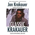 thumbnail image 1 of Pre-Owned Classic Krakauer: Essays on Wilderness and Risk, 9781984897695, 1984897691, Paperback,, 1 of 1