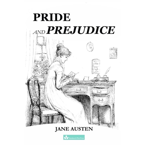 Classic Literature Collection Pride and Prejudice: A Classic Regency Romance Novel, (Paperback)