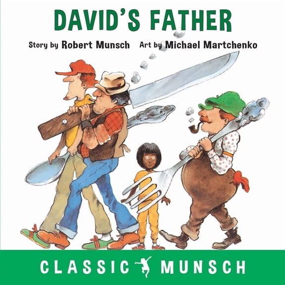 Classic Munsch: David's Father (Hardcover)
