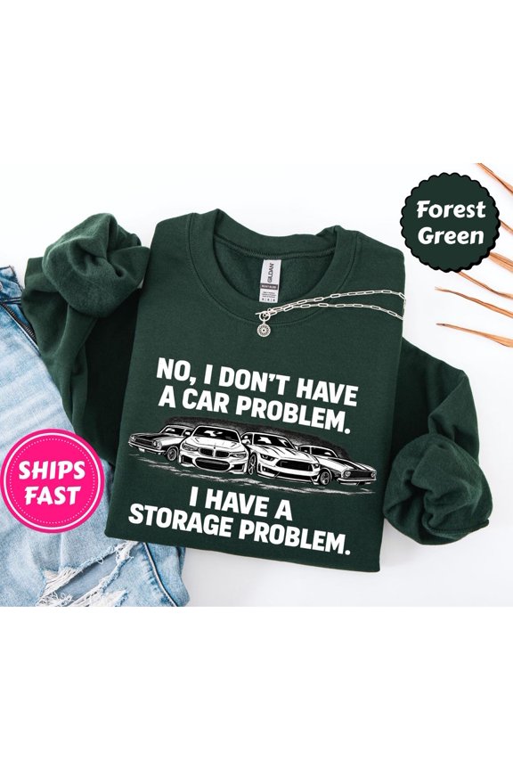 Classic Muscle Car Collector Storage Problem Automotive Lover Crewneck Sweatshirt
