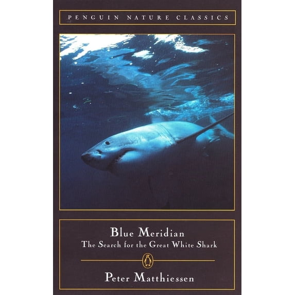Classic, Nature, Penguin Blue Meridian: The Search for the Great White Shark, (Paperback)