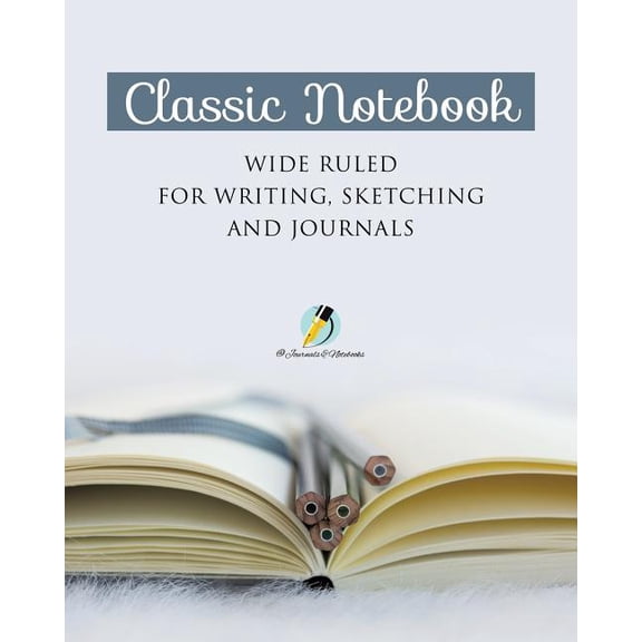 Classic Notebook Wide Ruled for Writing, Sketching and Journals, (Paperback)