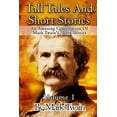 thumbnail image 1 of Classic Novels Tall Tales And Short Stories: An Amusing Compilation Of Mark Twain's Short Stories, Book 1, (Paperback), 1 of 1