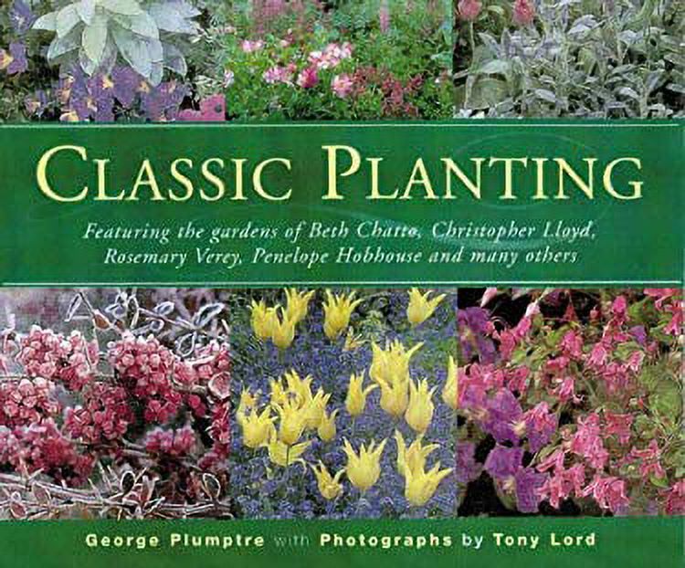 Classic Planting Featuring the Gardens of Beth Chatto, Christopher