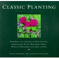 thumbnail image 1 of Pre-Owned Classic Planting: Featuring the Gardens of Beth Chatto, Christopher Lloyd, Rosemary Verey, Penelope Hobhouse and Many Others (Hardcover) 0706377222 9780706377224, 1 of 1