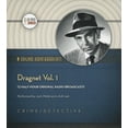 thumbnail image 1 of Classic Radio Collection: Dragnet, Vol. 1 (Audiobook), 1 of 1
