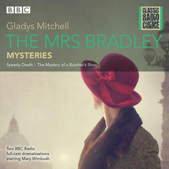 Classic Radio Crime: The Mrs Bradley Mysteries (CD-Audio)