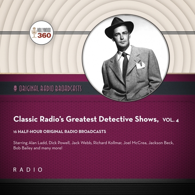 Classic Radio's Greatest Detective Shows, Vol. 4 (Audiobook) - image 1 of 1
