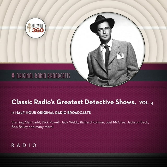Classic Radio's Greatest Detective Shows, Vol. 4 (Audiobook)