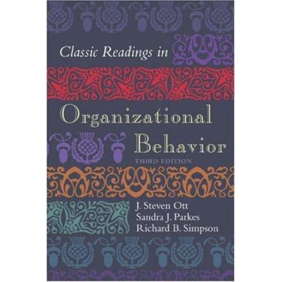 Pre-Owned Classic Readings in Organizational Behavior (Paperback) 0155058967 9780155058965