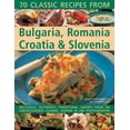 thumbnail image 1 of Pre-Owned Classic Recipes from Bulgaria, Romania, Croatia and Slovenia: Over 70 Deliciously Authentic Traditional Dishes Shown Step-by-step in 250 Simple-to-follow Paperback, 1 of 1