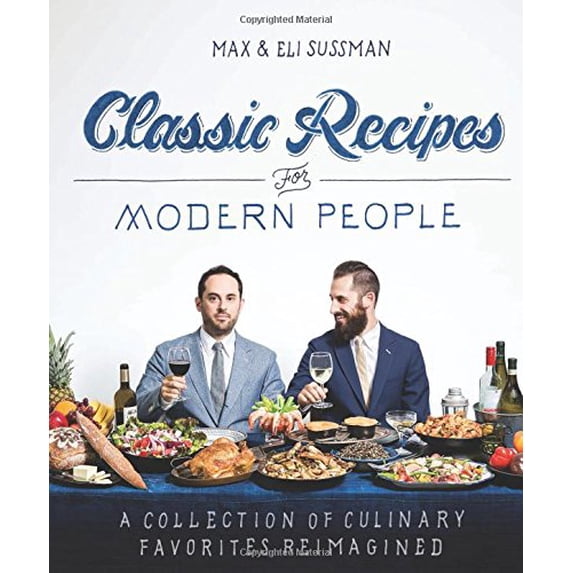 Pre-Owned Classic Recipes for Modern People (Paperback) 9781616288129