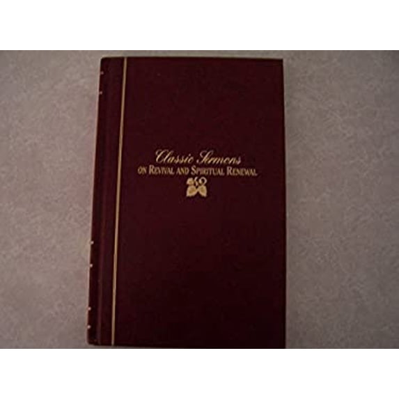 Pre-Owned Classic Sermons on Revival and Spiritual Renewal (Kregel Classic Sermons Series) (Hardcover) 1565632931 9781565632936
