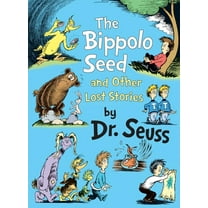 Classic Seuss The Bippolo Seed and Other Lost Stories, (Hardcover)