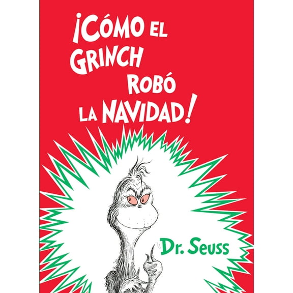 Classic Seuss Cmo El Grinch Rob La Navidad! (How the Grinch Stole Christmas Spanish Edition), (Hardcover)