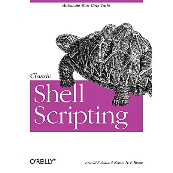 Pre-Owned Classic Shell Scripting: Hidden Commands That Unlock the Power of UNIX (Paperback) 0596005954 9780596005955
