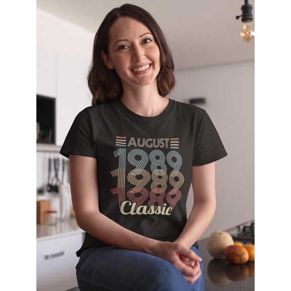 Classic Since August 1989 Women T-Shirt, Female Medium