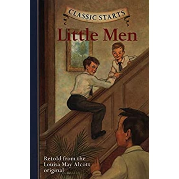Pre-Owned Classic Starts(r) Little Men (Hardcover) 140275423X 9781402754234