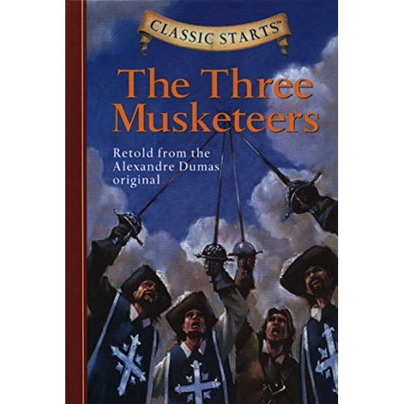 Pre-Owned Classic Starts(r) the Three Musketeers (Hardcover) 1402736959 9781402736957