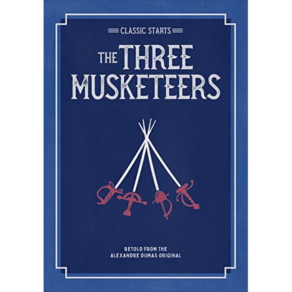 Pre-Owned Classic Starts(r) the Three Musketeers (Paperback) 1454938072 9781454938071