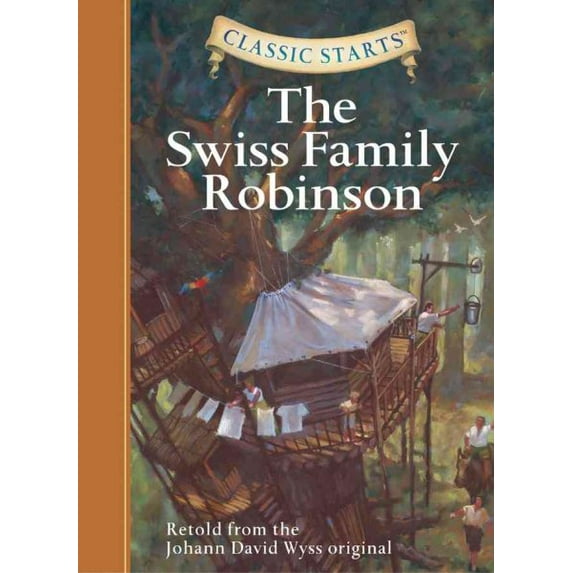 Classic Starts(r) the Swiss Family Robinson (Hardcover)
