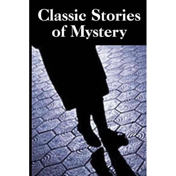 Classic Stories of Mystery (Paperback)