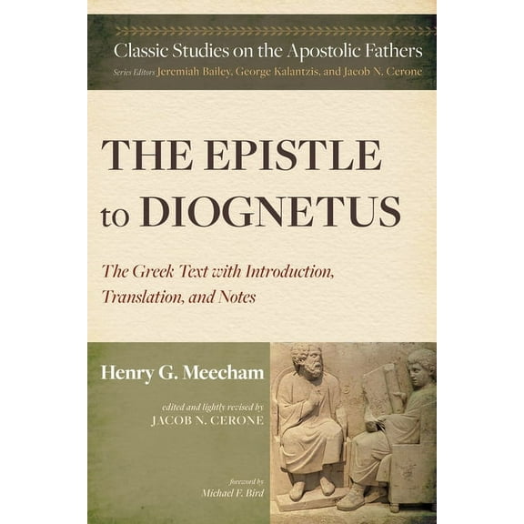 Classic Studies on the Apostolic Fathers: The Epistle to Diognetus (Paperback)