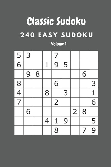 Classic Sudoku: 240 Easy sudoku Volume 1, (Paperback)