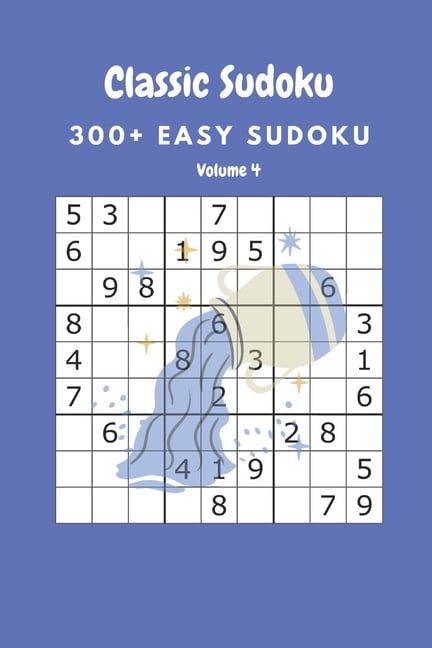 Classic Sudoku: 300+ Easy sudoku Volume 4, (Paperback)
