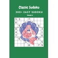 thumbnail image 1 of Classic Sudoku: 300+ Easy sudoku Volume 6, (Paperback), 1 of 1