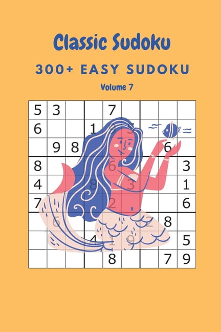 Classic Sudoku: 300+ Easy sudoku Volume 7, (Paperback)