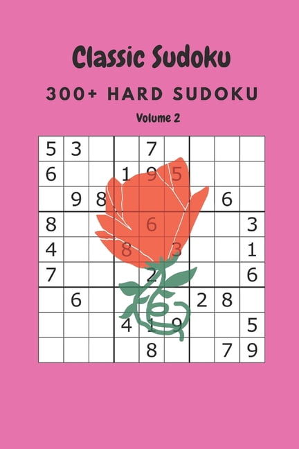 Classic Sudoku: 300+ Hard sudoku Volume 2, (Paperback)