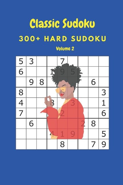 Classic Sudoku: 300+ Hard sudoku Volume 2, (Paperback)