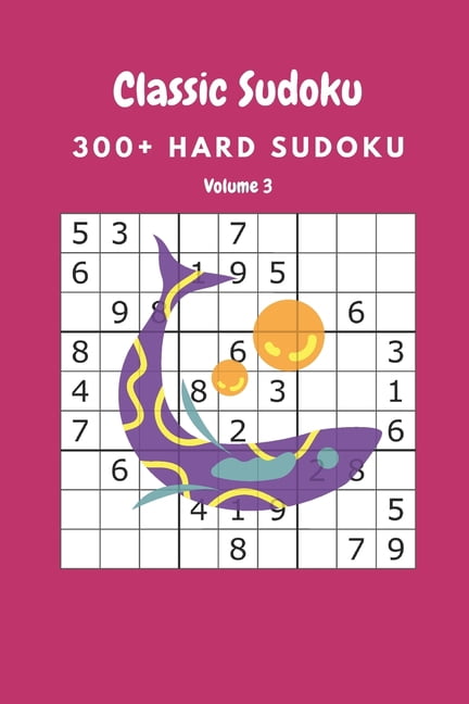 Classic Sudoku: 300+ Hard sudoku Volume 3, (Paperback)
