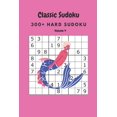 thumbnail image 1 of Classic Sudoku: 300+ Hard sudoku Volume 4, (Paperback), 1 of 1