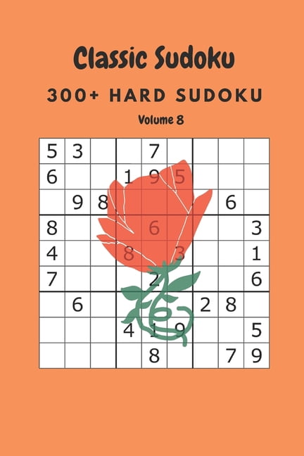 Classic Sudoku: 300+ Hard sudoku Volume 8, (Paperback)