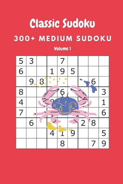 Classic Sudoku: 300+ Medium sudoku Volume 1, (Paperback)