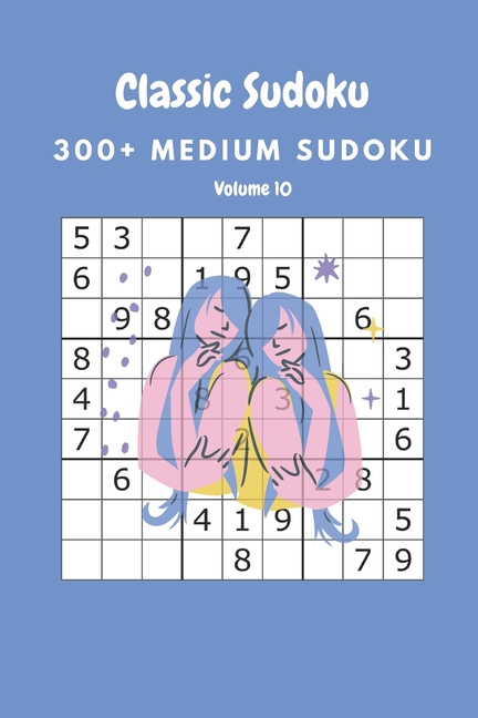 Classic Sudoku: 300+ Medium sudoku Volume 10, (Paperback)